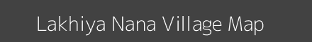 Map of Lakhiya Nana Village in Gujarat Image