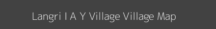 Map of Langri I A Y Village Village in Arunachal Pradesh Image