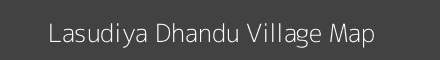 Map of Lasudiya Dhandu Village in Madhya Pradesh Image