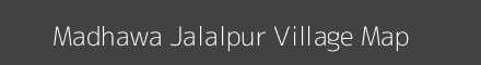Map of Madhawa Jalalpur Village in Uttar Pradesh Image