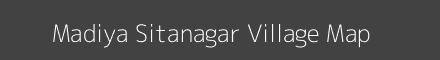 Map of Madiya Sitanagar Village in Madhya Pradesh Image