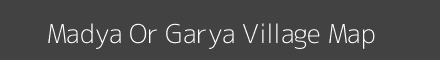 Map of Madya Or Garya Village in Uttar Pradesh Image