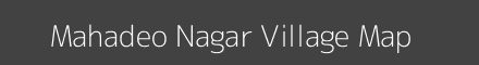 Map of Mahadeo Nagar Village in Rajasthan Image