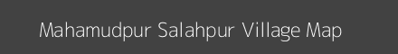 Map of Mahamudpur Salahpur Village in Uttar Pradesh Image