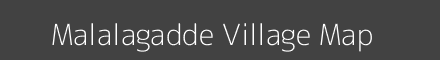 Map of Malalagadde Village in Karnataka Image