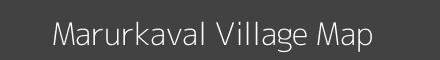 Map of Marurkaval Village in Karnataka Image