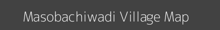 Map of Masobachiwadi Village in Maharashtra Image