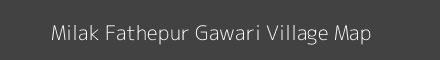 Map of Milak Fathepur Gawari Village in Uttar Pradesh Image