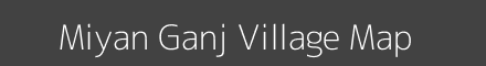 Map of Miyan Ganj Village in Uttar Pradesh Image