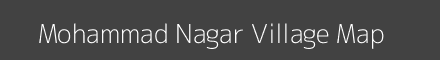 Map of Mohammad Nagar Village in Uttar Pradesh Image