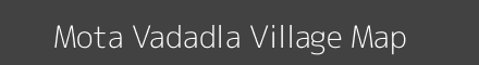 Map of Mota Vadadla Village in Gujarat Image