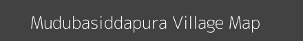 Map of Mudubasiddapura Village in Karnataka Image