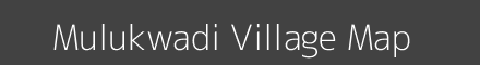 Map of Mulukwadi Village in Maharashtra Image
