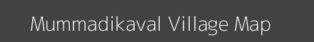 Map of Mummadikaval Village in Karnataka Image