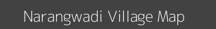 Map of Narangwadi Village in Maharashtra Image