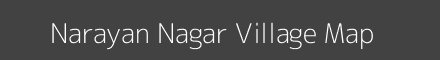 Map of Narayan Nagar Village in Rajasthan Image
