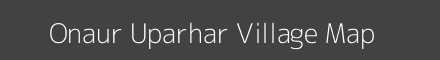 Map of Onaur Uparhar Village in Uttar Pradesh Image