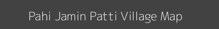 Map of Pahi Jamin Patti Village in Uttar Pradesh Image