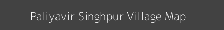 Map of Paliyavir Singhpur Village in Uttar Pradesh Image