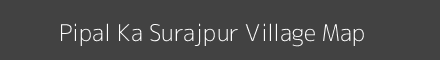 Map of Pipal Ka Surajpur Village in Uttar Pradesh Image