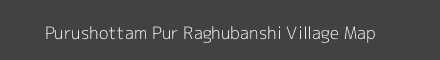 Map of Purushottam Pur Raghubanshi Village in Uttar Pradesh Image