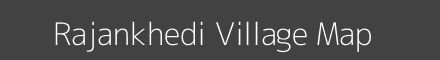 Map of Rajankhedi Village in Madhya Pradesh Image