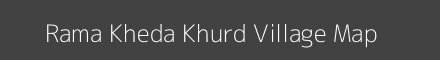 Map of Rama Kheda Khurd Village in Madhya Pradesh Image