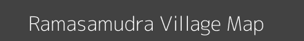 Map of Ramasamudra Village in Karnataka Image