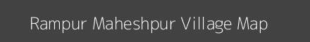 Map of Rampur Maheshpur Village in Bihar Image