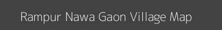 Map of Rampur Nawa Gaon Village in Uttar Pradesh Image