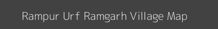 Map of Rampur Urf Ramgarh Village in Uttar Pradesh Image