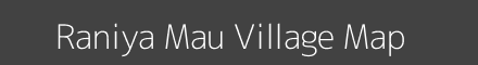 Map of Raniya Mau Village in Uttar Pradesh Image