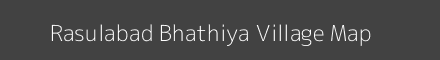 Map of Rasulabad Bhathiya Village in Uttar Pradesh Image