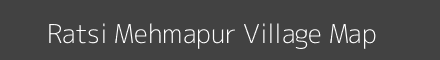 Map of Ratsi Mehmapur Village in Uttar Pradesh Image