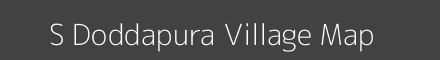 Map of S Doddapura Village in Karnataka Image