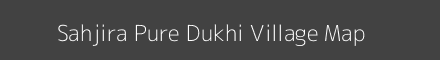Map of Sahjira Pure Dukhi Village in Uttar Pradesh Image