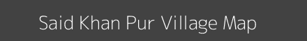 Map of Said Khan Pur Village in Uttar Pradesh Image