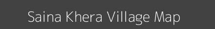 Map of Saina Khera Village in Uttar Pradesh Image