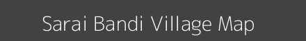 Map of Sarai Bandi Village in Uttar Pradesh Image