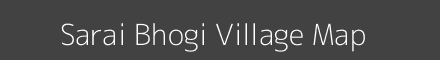 Map of Sarai Bhogi Village in Uttar Pradesh Image