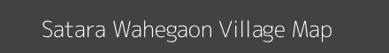 Map of Satara Wahegaon Village in Maharashtra Image