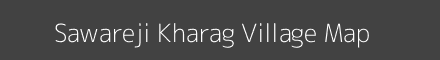 Map of Sawareji Kharag Village in Uttar Pradesh Image