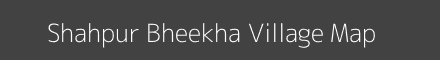 Map of Shahpur Bheekha Village in Uttar Pradesh Image
