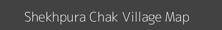 Map of Shekhpura Chak Village in Bihar Image