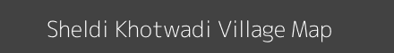 Map of Sheldi Khotwadi Village in Maharashtra Image