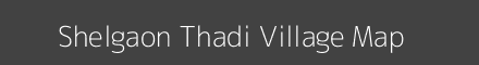 Map of Shelgaon Thadi Village in Maharashtra Image