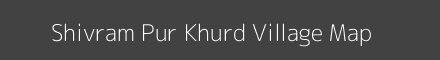 Map of Shivram Pur Khurd Village in Uttar Pradesh Image
