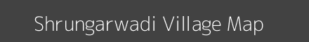 Map of Shrungarwadi Village in Maharashtra Image