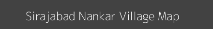 Map of Sirajabad Nankar Village in Bihar Image