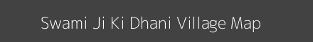 Map of Swami Ji Ki Dhani Village in Rajasthan Image